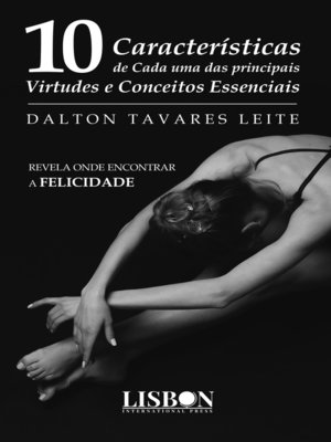 cover image of Dez Características de Cada uma das principais Virtudes e Conceitos Essenciais